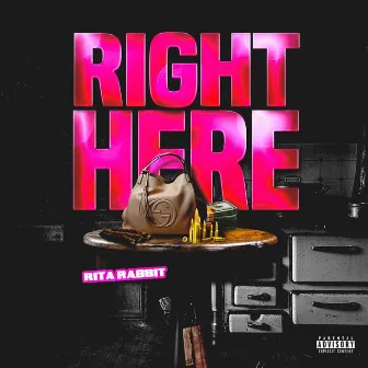 Right Here by Rita Rabbit