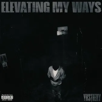 Elevating My Ways by Yksteexy