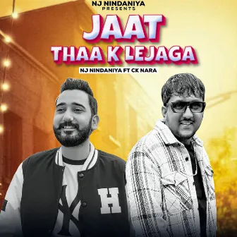 Jaat Thaa K Lejaga by NJ Nindaniya