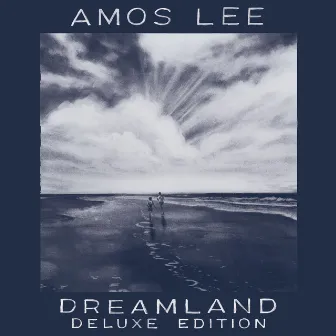 Dreamland (Deluxe Edition) by Amos Lee