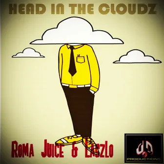 Head In The Cloudz by Roma Juice