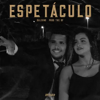 Espetáculo by Balbino