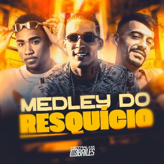 Medley do Resquicio by MC WT