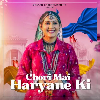 Chori Mai Haryane Ki by Nonu Rana