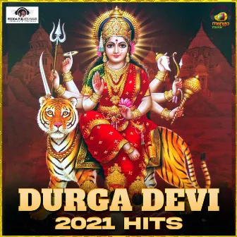 Durga Devi 2021 Hits by 