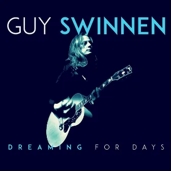 Dreaming for Days by Guy Swinnen