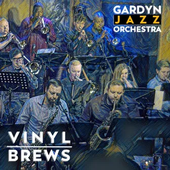 Vinyl Brews by Gardyn Jazz Orchestra