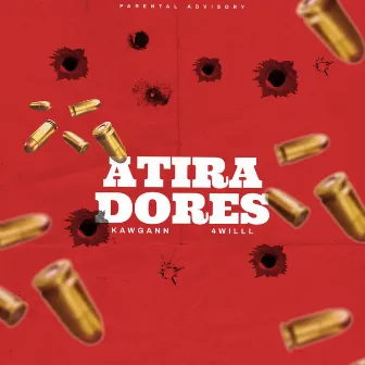 Atiradores by 4WILL