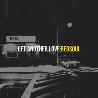 Get Another Love by Redsoul