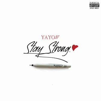 Stay Strong by Yayo317