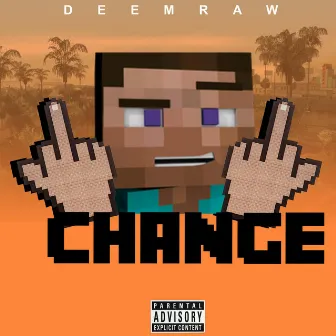 Change by DeemRaw