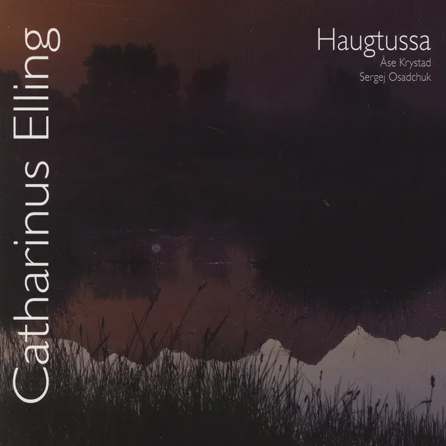 Catharinus Elling: Haugtussa