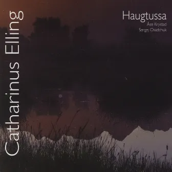 Catharinus Elling: Haugtussa by Catharinus Elling