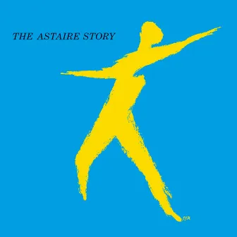 The Astaire Story by Fred Astaire