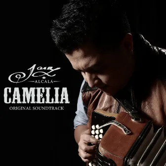 Camelia (Original Soundtrack) by Jair Alcalá