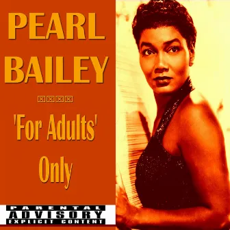 For Adults Only by Pearl Bailey