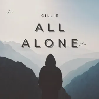 All Alone by Gillie