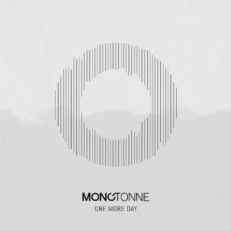 One More Day by Monotonne