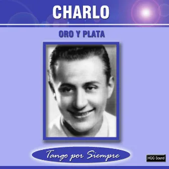 Oro y Plata by Charlo