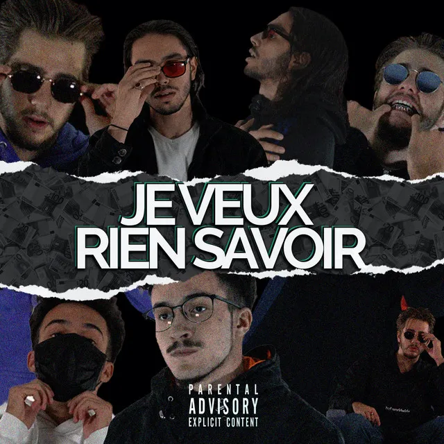 Je veux rien savoir