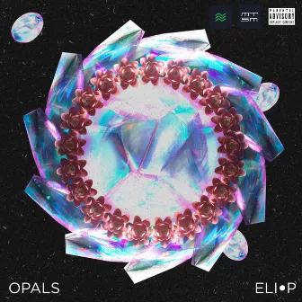 Opals (Deluxe) by Eli.P