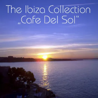 The Ibiza Collection 'Cafe Del Sol' by Cafe Del Sol