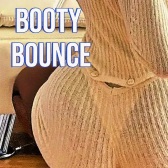 BOOTY BOUNCE by Mosh Wvttz