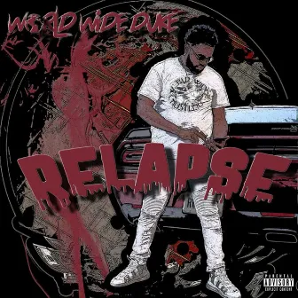 Relapse (Digitally Remastered 2023) by World Wide Duke