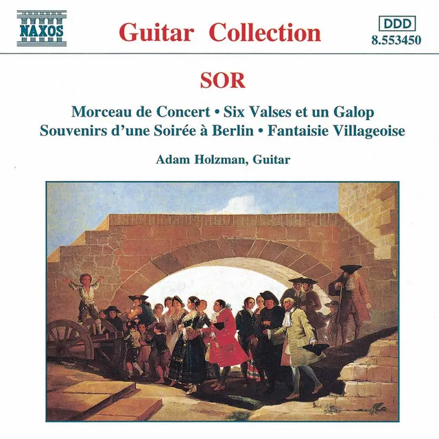 Sor: Morceau De Concert / 6 Valses, Op. 57 / Fantaisie Villageoise, Op. 52