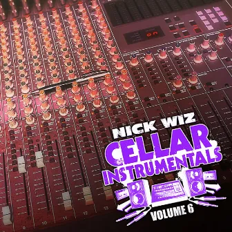 Cellar Instrumentals (1992-1998), Vol. 6 by Nick Wiz