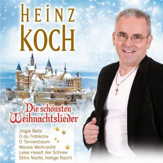 Die schönsten Weihnachtslieder by Heinz Koch