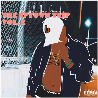 The Uptown Trip, Vol.2 by Abso The Great