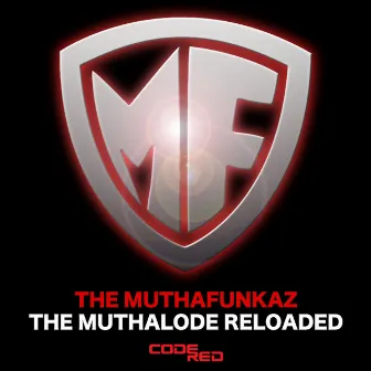 The MuthaLode Reloaded by The Muthafunkaz