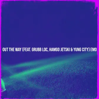 Out the Way by Emo