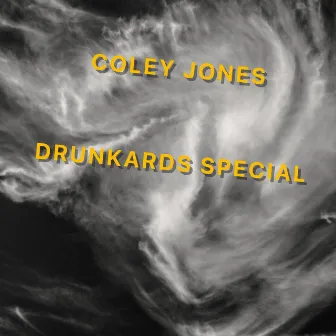 Drunkards Special (2020 Remaster) by Coley Jones