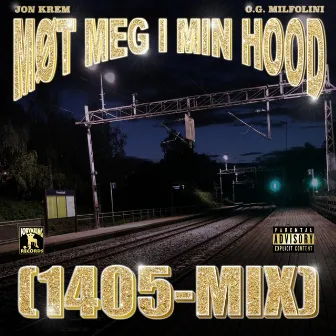 Møt Meg I Min Hood (1405-Mix) by Jon Krem