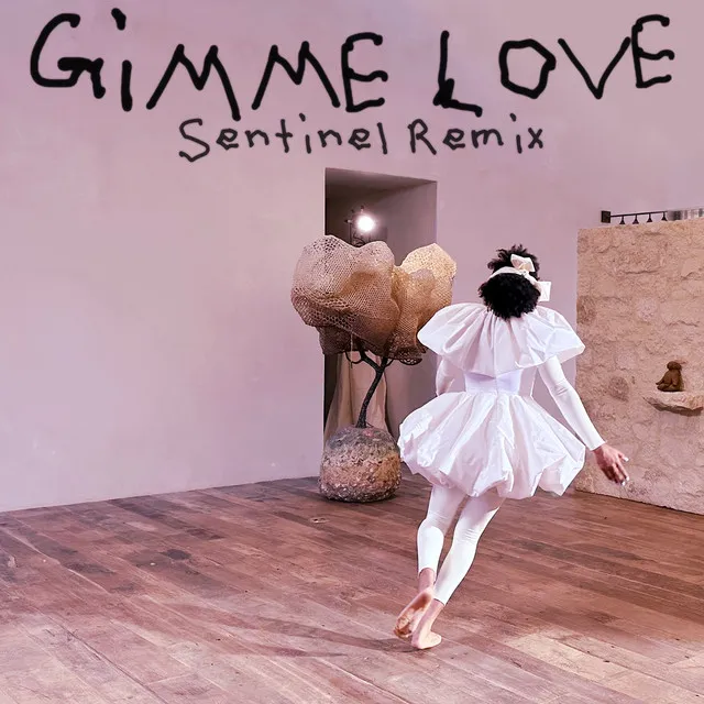 Gimme Love - Sentinel Remix