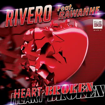 Heart Broken (Radio Edit) by Rivero