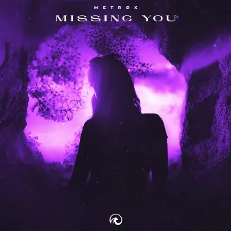 Missing You by Metrøx