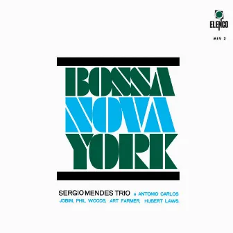 Bossa Nova York by Sérgio Mendes Trio