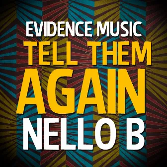 Tell Them Again by Nello B