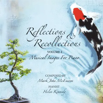 Reflections & Recollections, Vol. 1 by Mark John McEncroe