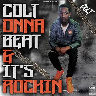 Colt Onna Beat & It's Rockin' by Colt