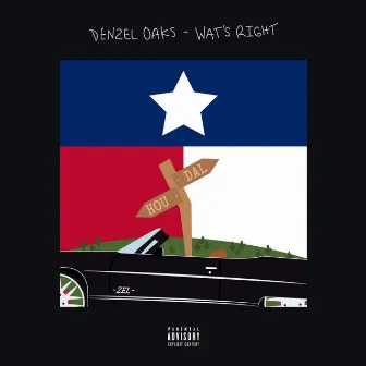 Wats Right by Denzel Oaks