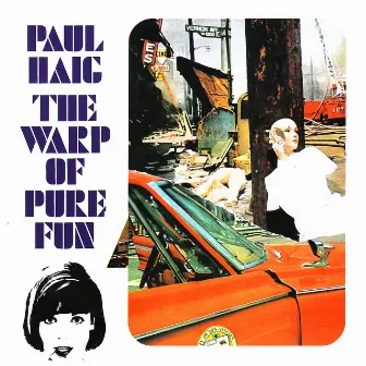 The Warp of Pure Fun by Paul Haig