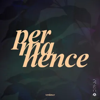 Permanence by Verdance