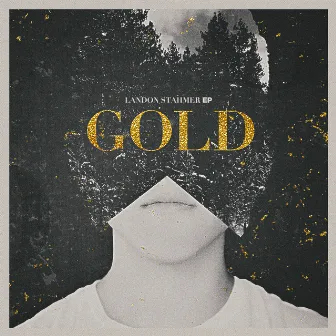 Gold by Landon Stahmer