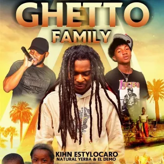 Ghetto Family by Kihn EstyloCaro