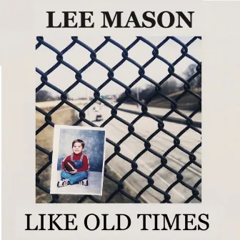 Like Old Times by Lee Mason