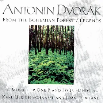 Antonín Dvořák: From The Bohemian Forest Op. 68, Legends Op. 59 by Karl Ulrich Schnabel